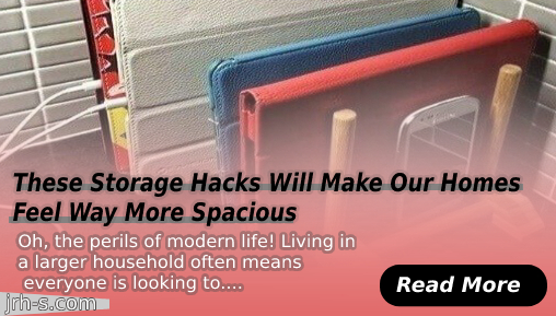 These Storage Hacks Will Make Our Homes Feel Way More Spacious