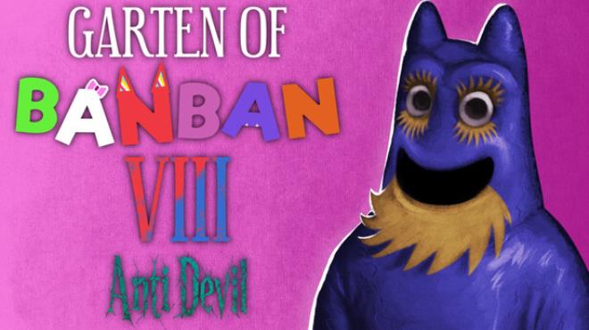 Garten of Banban 8: Anti-Devil 